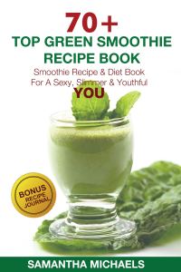 Обложка книги «70 Top Green Smoothie Recipe Book»