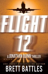 Обложка книги «Flight 12: A Jonathan Quinn Thriller»