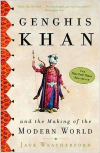 Обложка книги «Genghis Khan and the Making of the Modern World»