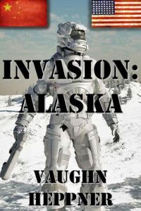 Обложка книги «Invasion: Alaska»