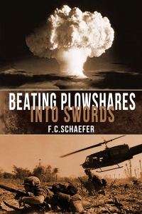 Обложка книги «Beating Plowshares Into Swords: An Alternate History of the Vietnam War»