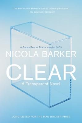 Обложка книги «Clear: A Transparent Novel»