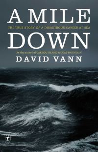 Обложка книги «A Mile Down: The True Story of a Disastrous Career at Sea»