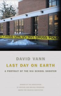 Обложка книги «Last Day on Earth: A Portrait of the NIU School Shooter»