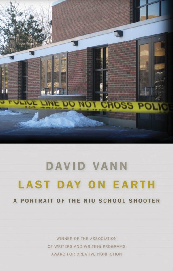 Обложка книги «Last Day on Earth: A Portrait of the NIU School Shooter»
