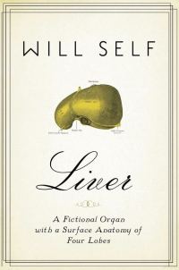 Обложка книги «Liver: A Fictional Organ With a Surface Anatomy of Four Lobes»