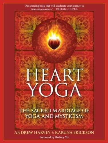 Обложка книги «Heart Yoga: The Sacred Marriage of Yoga and Mysticism»