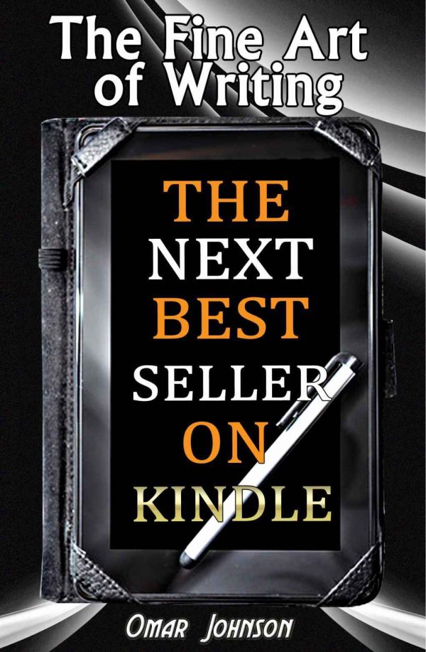 Обложка книги «The Fine Art of Writing the Next Best Seller on Kindle»