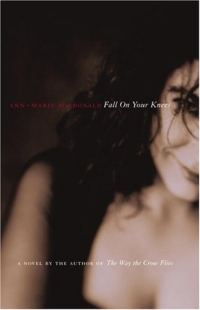 Обложка книги «Fall on Your Knees»