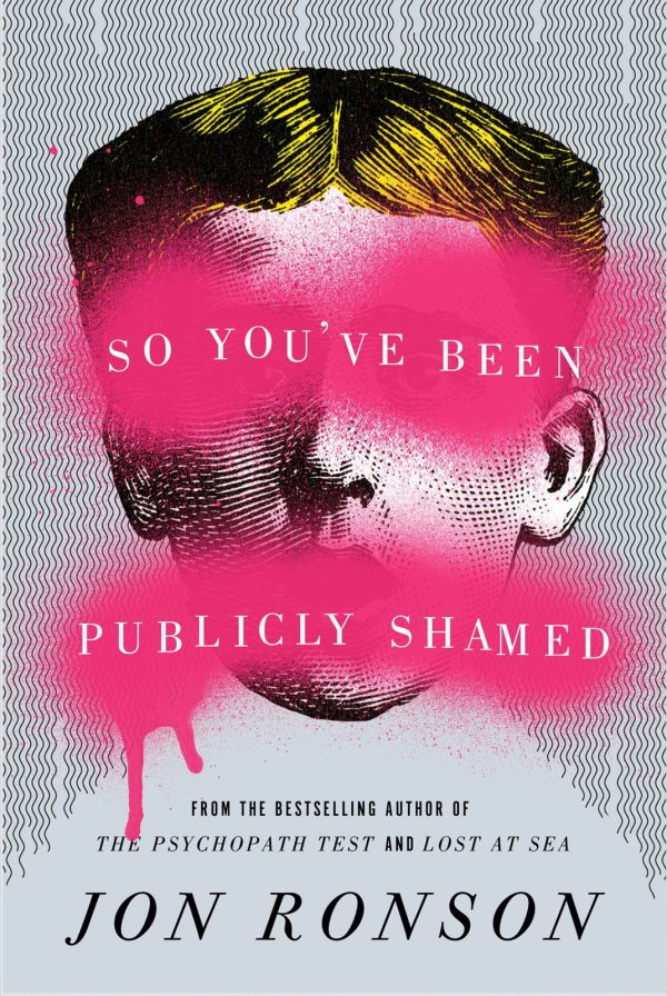 Обложка книги «So You've Been Publicly Shamed»
