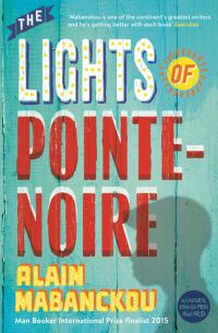 Обложка книги «The Lights of Pointe-Noire»