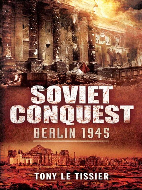 Обложка книги «Soviet Conquest: Berlin 1945»