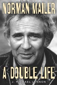 Обложка книги «Norman Mailer : a double life»