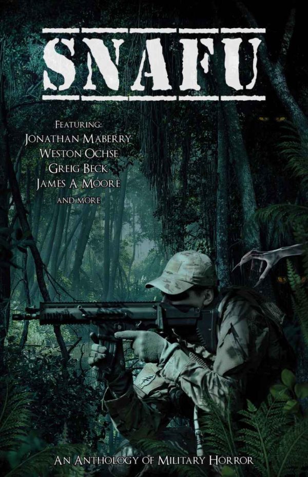 Обложка книги «SNAFU: An Anthology of Military Horror»