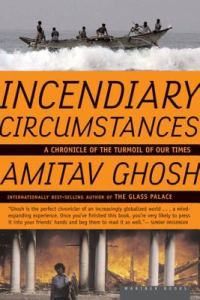 Обложка книги «Incendiary Circumstances: A Chronicle of the Turmoil of Our Times»