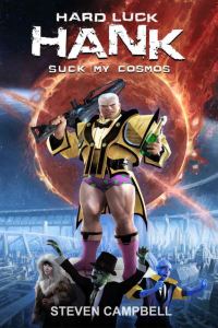 Обложка книги «Hard Luck Hank: Suck My Cosmos»