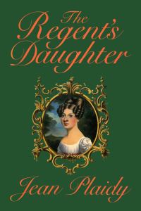 Обложка книги «The Regent's Daughter»