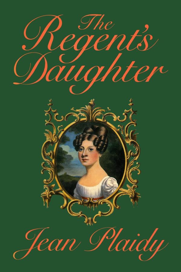 Обложка книги «The Regent's Daughter»