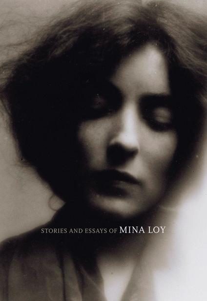 Обложка книги «Stories and Essays of Mina Loy»