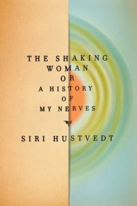 Обложка книги «The Shaking Woman or A History of My Nerves»