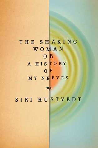 Обложка книги «The Shaking Woman or A History of My Nerves»