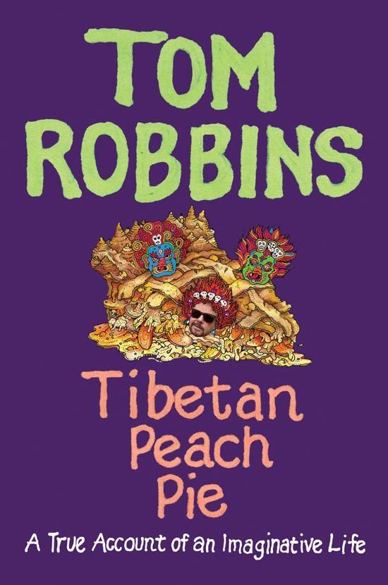 Обложка книги «Tibetan Peach Pie: A True Account of an Imaginative Life»
