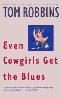 Обложка книги «Even Cowgirls Get the Blues»