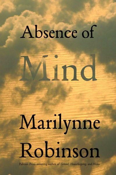 Обложка книги «Absence of Mind: The Dispelling of Inwardness from the Modern Myth of the Self»