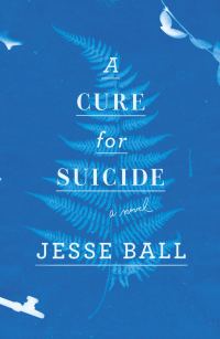 Обложка книги «A Cure for Suicide»