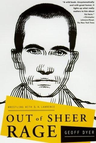 Обложка книги «Out of Sheer Rage: Wrestling With D.H. Lawrence»