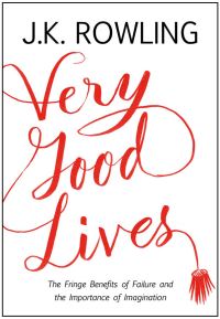 Обложка книги «Very Good Lives : The Fringe Benefits of Failure and the Importance of Imagination»