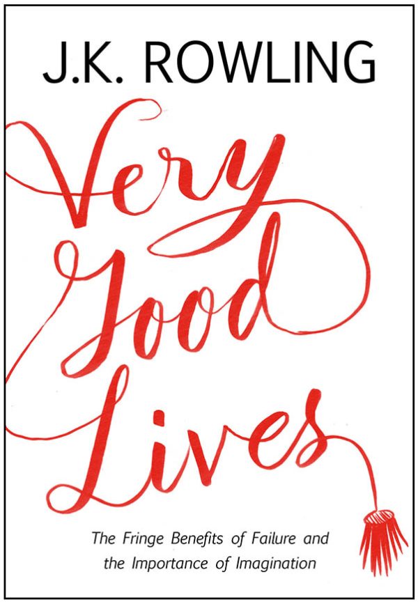 Обложка книги «Very Good Lives : The Fringe Benefits of Failure and the Importance of Imagination»