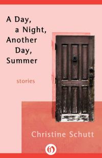 Обложка книги «A Day, a Night, Another Day, Summer: Stories»