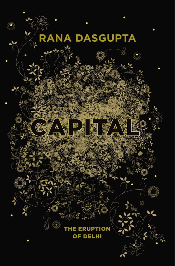 Обложка книги «Capital: The Eruption of Delhi»