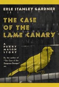 Обложка книги «The Case of the Lame Canary»