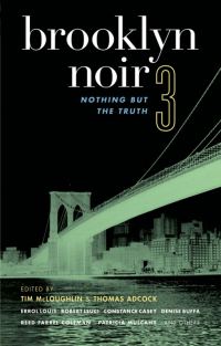 Обложка книги «Brooklyn Noir 3: Nothing but the Truth»