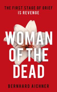 Обложка книги «Woman of the Dead: A Thriller»