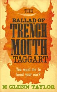 Обложка книги «The Ballad of Trenchmouth Taggart»
