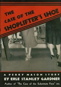 Обложка книги «The Case of the Shoplifter's Shoe»