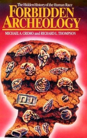 Обложка книги «Forbidden Archeology: The Hidden History of the Human Race»