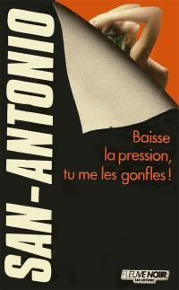 Обложка книги «Baisse la pression, tu mes les gonfles !»