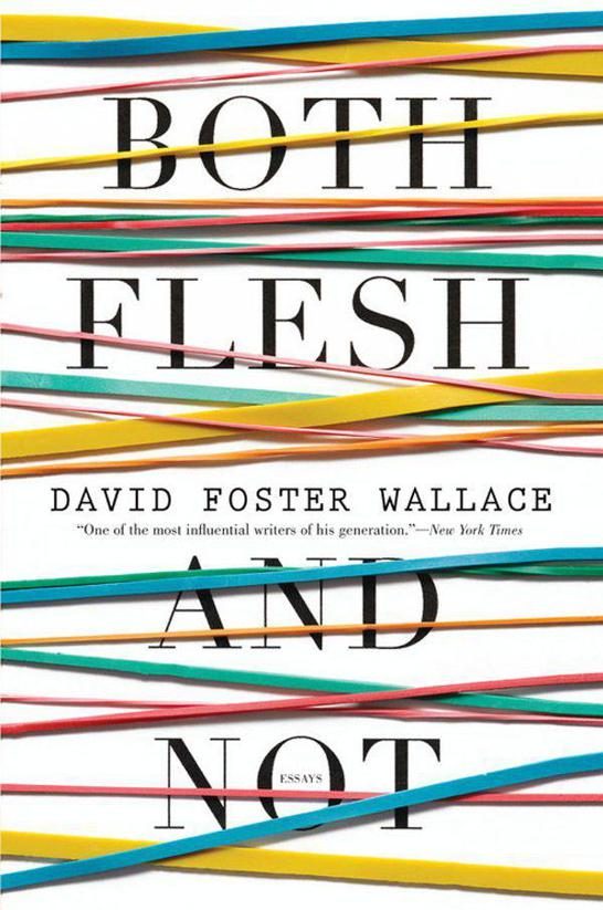 Обложка книги «Both Flesh and Not: Essays»