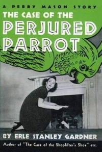 Обложка книги «The Case of the Perjured Parrot»