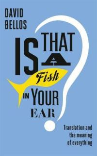 Обложка книги «Is That a Fish in Your Ear?»