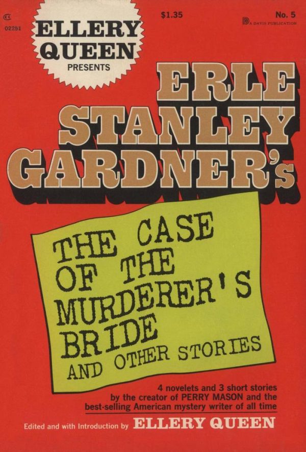 Обложка книги «Erle Stanley Gardner’s The Case of the Murderer’s Bride and Other Stories»