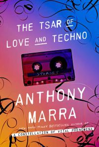 Обложка книги «The Tsar of Love and Techno: Stories»