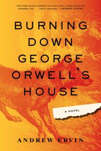 Обложка книги «Burning Down George Orwell's House»
