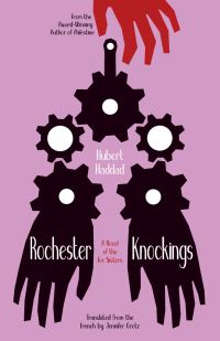 Обложка книги «Rochester Knockings: A Novel of the Fox Sisters»