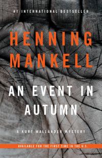 Обложка книги «An Event in Autumn: A Kurt Wallander Mystery»