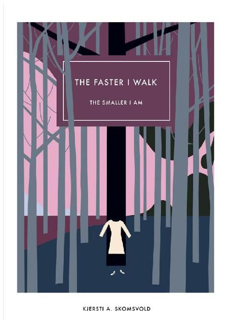 Обложка книги «The Faster I Walk The Smaller I am»